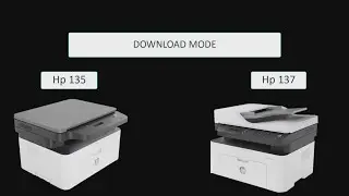 Hp Laser 135 / 137 Download mode - preparing to reset