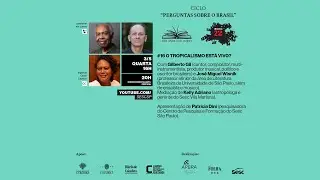 PERGUNTAS SOBRE O BRASIL - O TROPICALISMO ESTÁ VIVO?