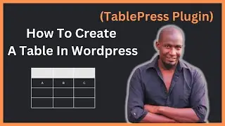 How To Add A Table in WordPress using Tablepress Plugin