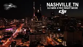 Nashville, TN. Broadway DJI Mini 4 Pro Night Mode || Must See 4K Video #dji #djimini4pro #nashville