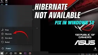 How To Enable Hibernate In Windows 10 - Hibernate Not Available Fix