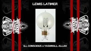 Ill Conscious - Lewis Latimer (2023)