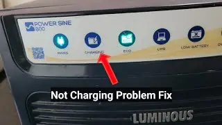 Luminous inverter not charging problem fixed.  आखिर क्यों चार्ज नहीं हो रहा ।