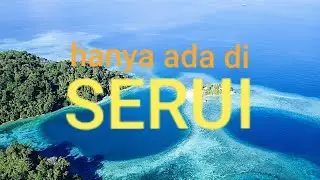 Jalan-jalan ke kepulauan ambai dan sekitarnya || serui papua indonesia