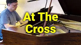 At The Cross - Hymn - Lyrics