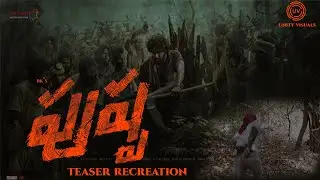 PUSHPA teaser recreation |#alluarjun #pushpa #sukumar| #fanmade