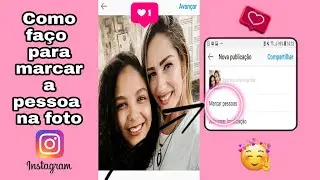 COMO FAÇO PARA MACAR A PESSOA NA FOTO NO INSTAGRAM