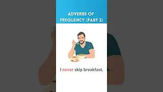 Adverbs of Frequency part 2 
