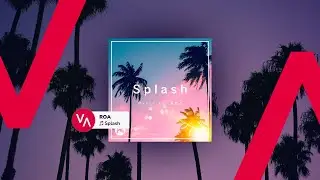ROA – Splash [EDM / DANCE]