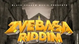 Zvebasa Riddim  Mixtape Pro By G Samuel  &  Mashasha @gsamuelblack.shadowmusic8326