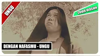 Dengan NafasMu - Ungu | Cover By IWS