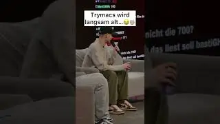 Trymacs is getting old😂