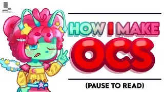 💗 How 𝗜 Make 𝗢𝗖𝘀 ➪ {𝗽𝗮𝘂𝘀𝗲 𝘁𝗼 𝗿𝗲𝗮𝗱} 💗