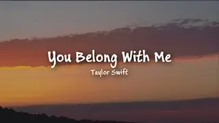 Taylor Swift - You Belong with Me (Taylor's Version) (Lyrics)