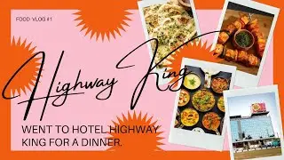My second vlog | went to Hotel Highway King for a dinner. | food Vlog | Indian way MotoVlog | Jaipur
