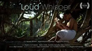 Loud Whisper | The #film  Challenge | #55 hours | #goa