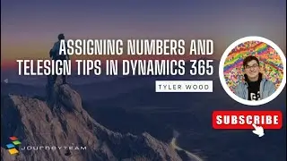 Assigning Numbers and Telesign Tips in Dynamics 365