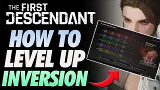 The First Descendant How Inversion Reinforcement Works ~BEST PERKS AND HOW TO LEVEL UP!~