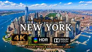 [4K] NEW YORK 2024 🇺🇸 3 Hour Drone Aerial Jazz Relaxation Film | NYC Manhattan USA United States