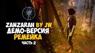 ZANZARAH by JW - Прохождение Демки Ремейка - Часть 2 [Zanzarah by JW Remake DEMO]