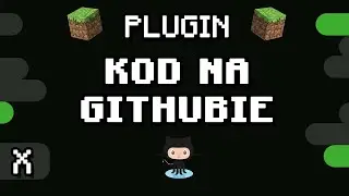 Minecraft Plugin od Zera (#X) Jak korzystać z projektu na Githubie