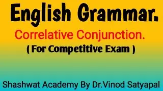 English Grammar. Correlative Conjunction. For Competitive Exam.