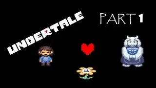 WTF FLOWEY!!!-Undertale Part 1