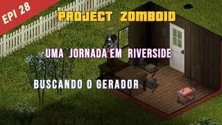 project zomboid  / veterano / riverside/  jogando no controle! epi 28