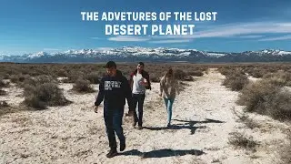 Movie Trailer | The Adventures of the Lost | Desert Planet | Surprise Valley Hotsprings