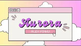 Aurora (Lyric Video) | Alex Pinku
