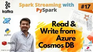 17 Read and Write from Azure Cosmos DB using Spark | E2E Cosmos DB setup | NoSQL vs SQL Databases