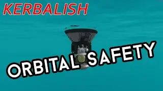 ORBITAL SAFETY?? | KERBALISH | Ep 3 | KSP KSRSS