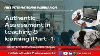 Authentic Assessment in teaching & learning (Part -1)