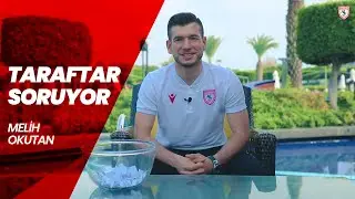 Taraftar Soruyor ❓❔ | Melih Okutan