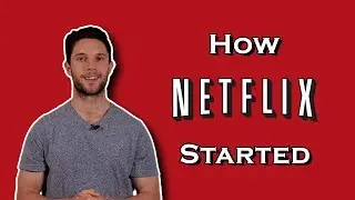 How Netflix Started