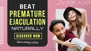 How to Beat Premature Ejaculation and Last Longer In Bed