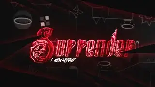 SURRENDER (Upcoming Extreme Demon) by TNC - Full Layout Showcase