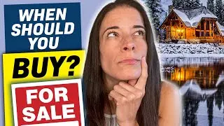 Top TIPS | When to BUY a House