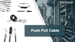 Push Pull Cable Manufacturers, Suppliers, and Industry Information