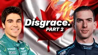 Canadian Disgrace Part 2 - Rage Against the Grand Prix Canada