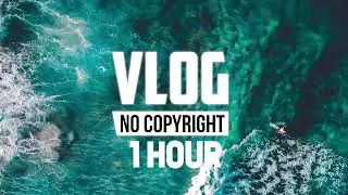 Osheen & JayJen - Flying (Vlog No Copyright Music) - [1 Hour]