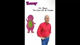 Barney Custom Episode: Mr. Boyd: The Jack Of All Trades