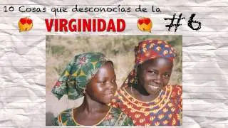 10 cosas que desconocías de la virginidad.
