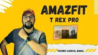 Amazfit T Rex Pro - A Smart G-Shock Watch