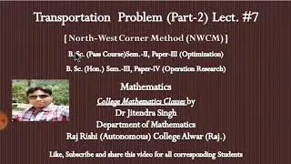 Transportation Problem (Part-2) North West Corner Method