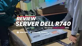 REVIEW  SERVER DELL R740 UNTUK SERVER SIMRS KHANZA 2022 | SERVER KLINIK/PUSKESMAS/RS
