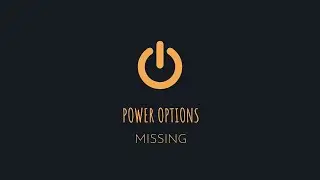 How to Fix Power Options Missing from Start Menu in Windows 10