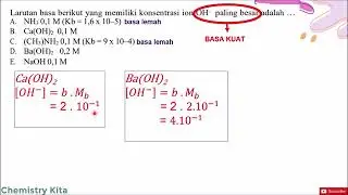 Larutan basa berikut yang memiliki konsentrasi ion OH⁻ paling besar adalah …