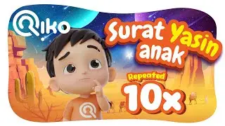 Murotal Anak Surat Yasin (x10) - Riko The Series Quran Recitation for Kids