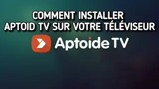 Comment installer l'application Aptoide TV sur Firestick ou Android TV